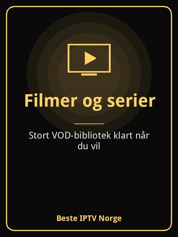 Filmer og serier på forespørsel