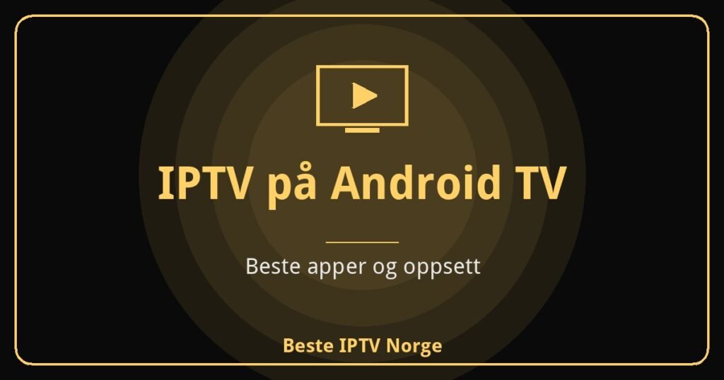 IPTV på Android TV