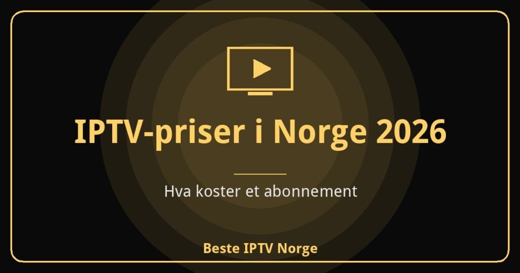 IPTV-priser i Norge 2026