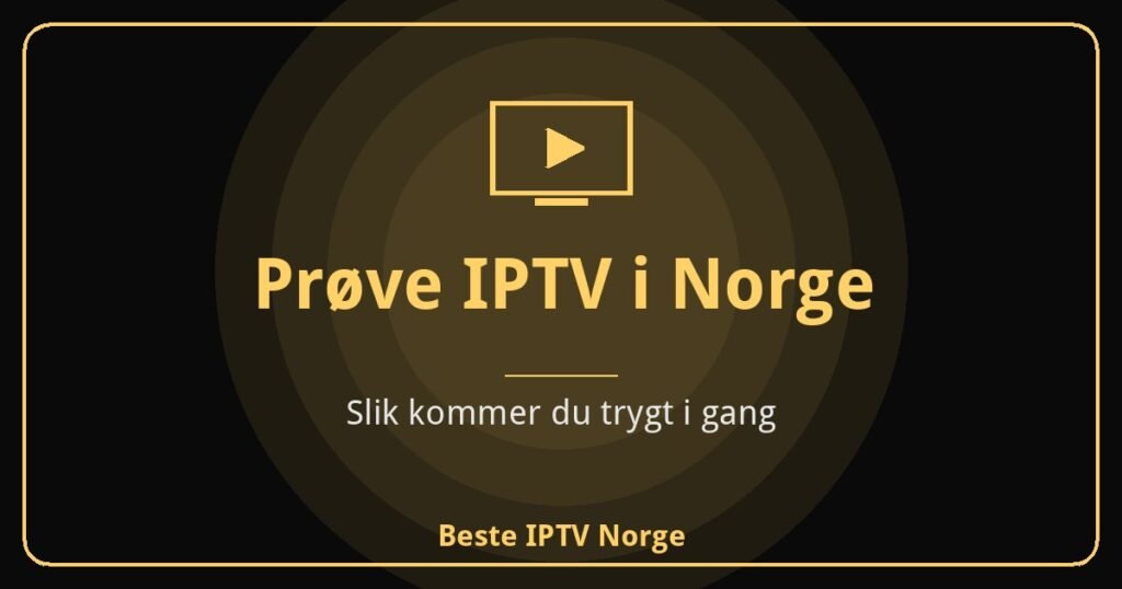 Prøve IPTV i Norge
