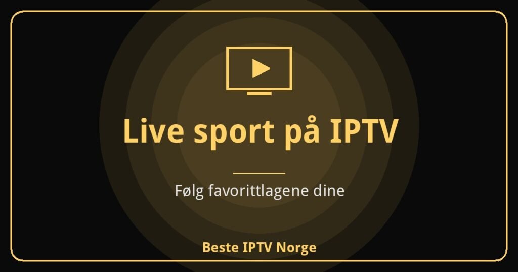 Live sport på IPTV