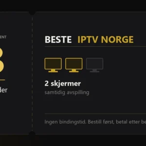Iptv-abonnement fra Beste IPTV Norge, 3 måneder med 2 skjermer samtidig