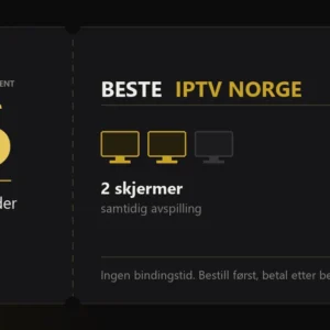 Iptv-abonnement fra Beste IPTV Norge, 6 måneder med 2 skjermer samtidig